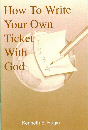 Picture of HOW TO WRITE YOUR OWN TICKET WITH GOD
