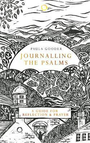 Picture of JOURNALLING THE PSALMS - A GUIDE TO REFLECTION AND PRAYER
